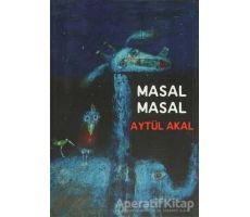 Masal Masal - Aytül Akal - Uçanbalık Yayıncılık