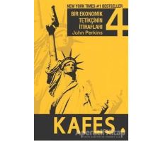 Kafes : Bir Ekonomik Tetikçinin İtirafları (4.Kitap) - John Perkins - April Yayıncılık