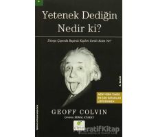 Yetenek Dediğin Nedir ki? - Geoff Colvin - ELMA Yayınevi