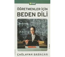 Öğretmenler için Beden Dili - Çağlayan Babacan - ELMA Yayınevi