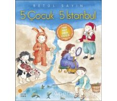 5 Çocuk 5 İstanbul - Betül Sayın - Günışığı Kitaplığı