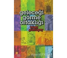 Geleceği Görme Ortaklığı - Tolga Gümüşay - Günışığı Kitaplığı