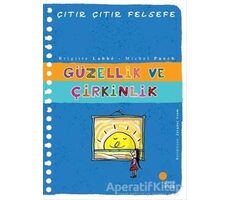 Güzellik ve Çirkinlik - Çıtır Çıtır Felsefe 5 - Brigitte Labbe - Günışığı Kitaplığı