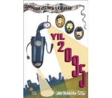 Zamanda Gezinen Üç Kafadar - Yıl 2095 - Jon Scieszka - Günışığı Kitaplığı