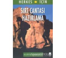 Herkes İçin Sırt Çantası Hazırlama - Harry Roberts - Bilge Kültür Sanat