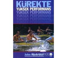 Kürekte Yüksek Performans - John McArthur - Bilge Kültür Sanat