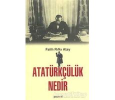 Atatürkçülük Nedir? - Falih Rıfkı Atay - Pozitif Yayınları