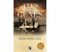 Ateş ve Güneş - Falih Rıfkı Atay - Pozitif Yayınları