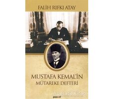 Mustafa Kemal’in Mütareke Defteri - Falih Rıfkı Atay - Pozitif Yayınları