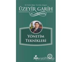 Yönetim Teknikleri - Üzeyir Garih - Hayat Yayınları