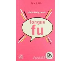 Tongue Fu - Sam Horn - Boyner Yayınları