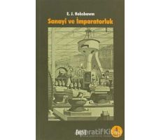 Sanayi ve İmparatorluk - Eric J. Hobsbawm - Dost Kitabevi Yayınları