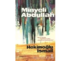 Minyeli Abdullah - Hekimoğlu İsmail - Timaş Yayınları