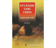 Evladımı Geri Verin - Sabiha Ateş Alpat - Beka Yayınları