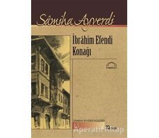 İbrahim Efendi Konağı - Samiha Ayverdi - Kubbealtı Neşriyatı Yayıncılık