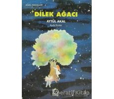 Dilek Ağacı - Aytül Akal - Uçanbalık Yayıncılık