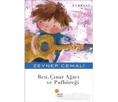 Ben, Çınar Ağacı ve Pufböreği - Zeynep Cemali - Günışığı Kitaplığı