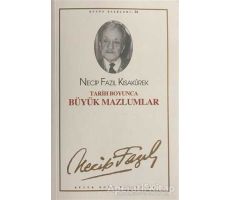 Tarih Boyunca Büyük Mazlumlar : 28 - Necip Fazıl Bütün Eserleri