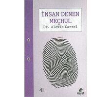 İnsan Denen Meçhul - Alexis Carrel - Hayat Yayınları