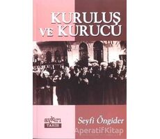 Kuruluş ve Kurucu - Seyfi Öngider - Aykırı Yayınları