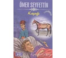 Kaşağı - Ömer Seyfettin - Parıltı Yayınları