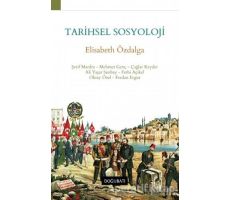 Tarihsel Sosyoloji - Oktay Özel - Doğu Batı Yayınları