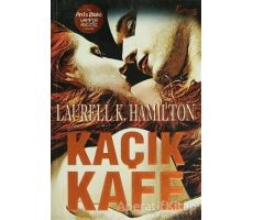 Kaçık Kafe Bir Anita Blake Vampir Avcısı Romanı - Laurell K. Hamilton - Artemis Yayınları