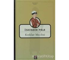 Kırklar Meclisi - İskender Pala - Kapı Yayınları