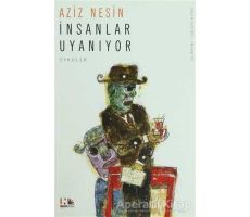 İnsanlar Uyanıyor - Aziz Nesin - Nesin Yayınevi