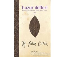 Huzur Defteri - M. Fatih Çıtlak - Sufi Kitap