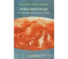 Bursa Mektupları - Abbott Schneider - Dergah Yayınları