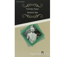 Mehmet Akif Bütün Eserleri 10 - Nurettin Topçu - Dergah Yayınları