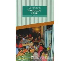 Yoksulluk Kitabı - Mustafa Kutlu - Dergah Yayınları