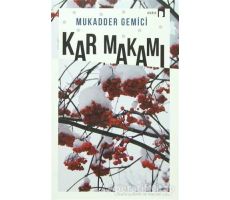 Kar Makamı - Mukadder Gemici - Dergah Yayınları