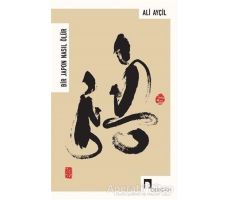 Bir Japon Nasıl Ölür - Ali Ayçil - Dergah Yayınları