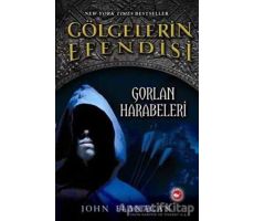 Gölgelerin Efendisi 1 - Gorlan Harabeleri - John Flanagan - Beyaz Balina Yayınları