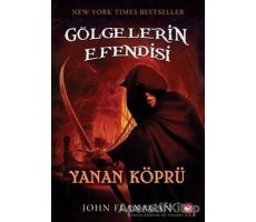 Gölgelerin Efendisi 2 - Yanan Köprü - John Flanagan - Beyaz Balina Yayınları