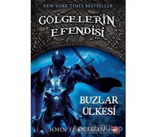 Gölgelerin Efendisi 3 - Buzlar Ülkesi - John Flanagan - Beyaz Balina Yayınları