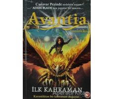 Avantia Günlükleri 1. Kitap - İlk Kahraman - Adam Blade - Beyaz Balina Yayınları