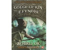 Gölgelerin Efendisi 9 - Zehirli Ok - John Flanagan - Beyaz Balina Yayınları