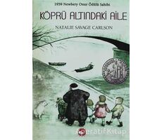 Köprü Altındaki Aile - Natalie Savage Carlson - Beyaz Balina Yayınları