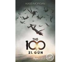 The 100 - 2. Kitap : 21. Gün - Kass Morgan - GO! Kitap