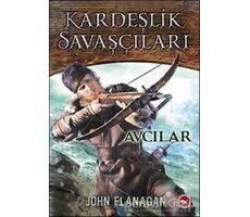 Kardeşlik Savaşçıları 3 - Avcılar - John Flanagan - Beyaz Balina Yayınları