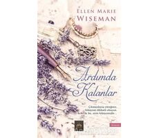 Ardımda Kalanlar - Ellen Marie Wiseman - Arkadya Yayınları