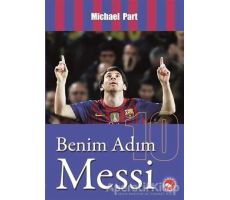 Benim Adım Messi - Michael Part - Beyaz Balina Yayınları
