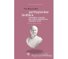 Yurttaşlardan Lordlara - Ellen Meiksins Wood - Yordam Kitap