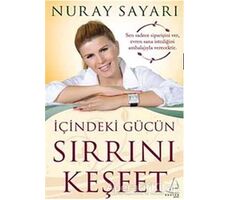 İçindeki Gücün Sırrını Keşfet - Nuray Sayarı - Destek Yayınları