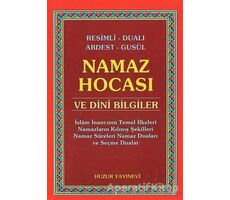 Namaz Hocası ve Dini Bilgiler - Yunus Sağlam - Huzur Yayınevi