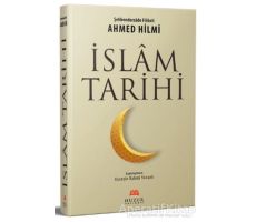 İslam Tarihi - Ahmed Hilmi el-Koği ed-Diyarbekiri - Huzur Yayınevi