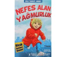 Küçük Dedektif Daniel - Nefes Alan Yağmurluk - Şule Tankut Jobert - Kelime Yayınları